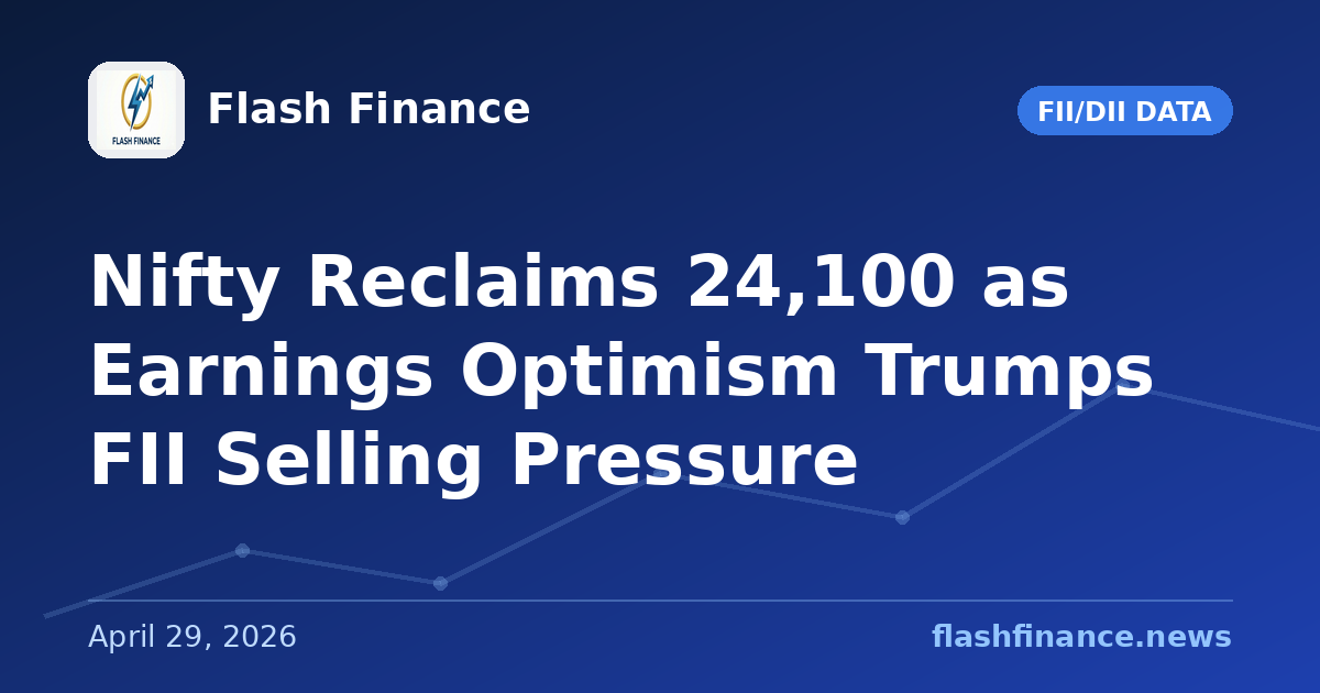 Nifty Reclaims 24,100 as Earnings Optimism Trumps FII Selling Pressure
