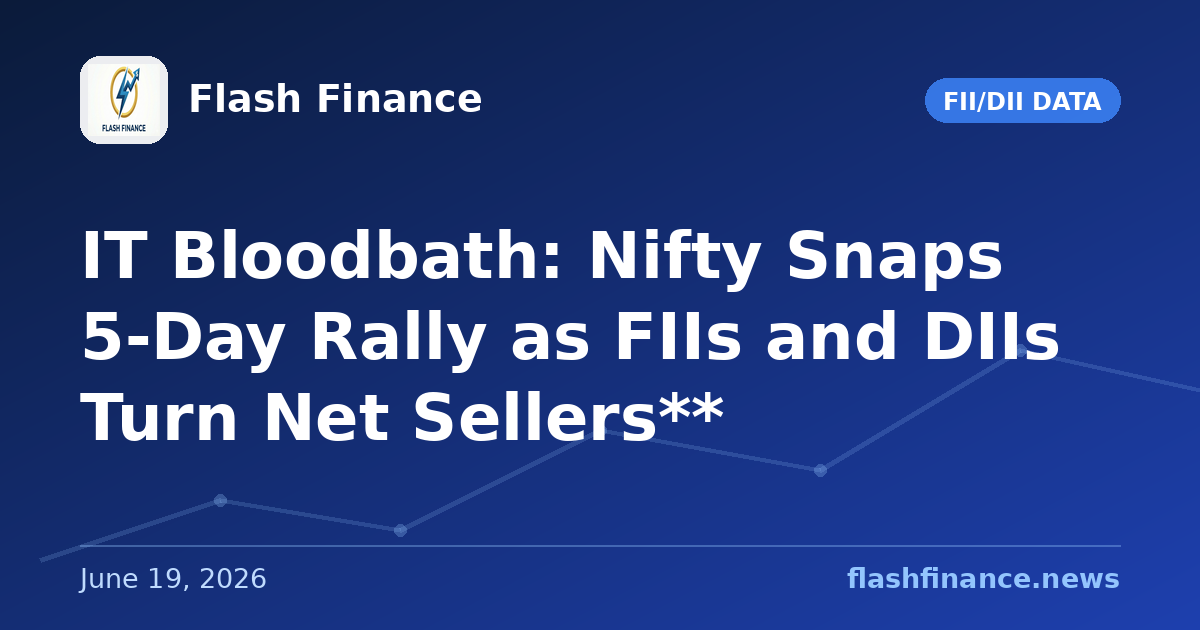 IT Bloodbath: Nifty Snaps 5-Day Rally as FIIs and DIIs Turn Net Sellers**