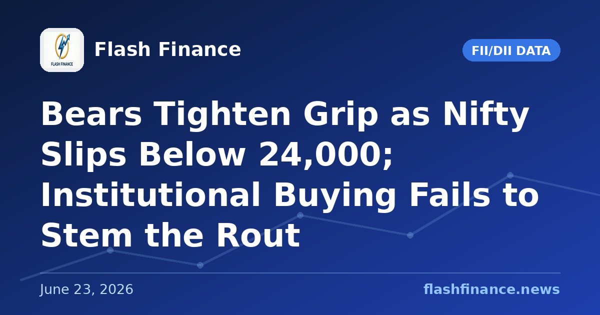 Bears Tighten Grip as Nifty Slips Below 24,000; Institutional Buying Fails to Stem the Rout