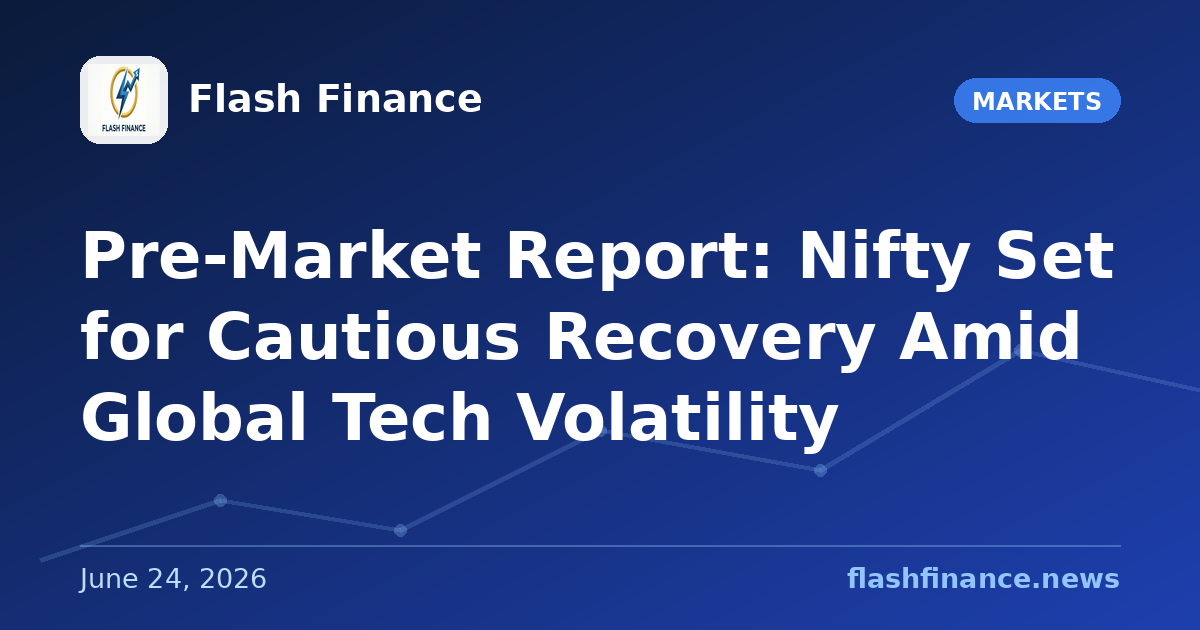 Pre-Market Report: Nifty Set for Cautious Recovery Amid Global Tech Volatility