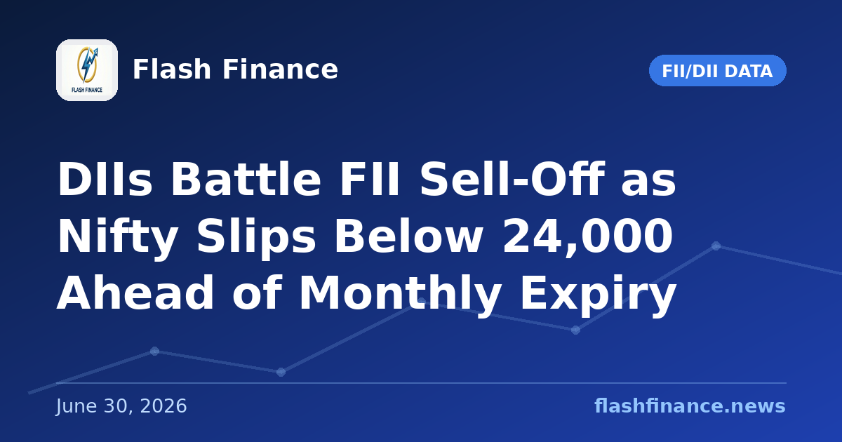 DIIs Battle FII Sell-Off as Nifty Slips Below 24,000 Ahead of Monthly Expiry