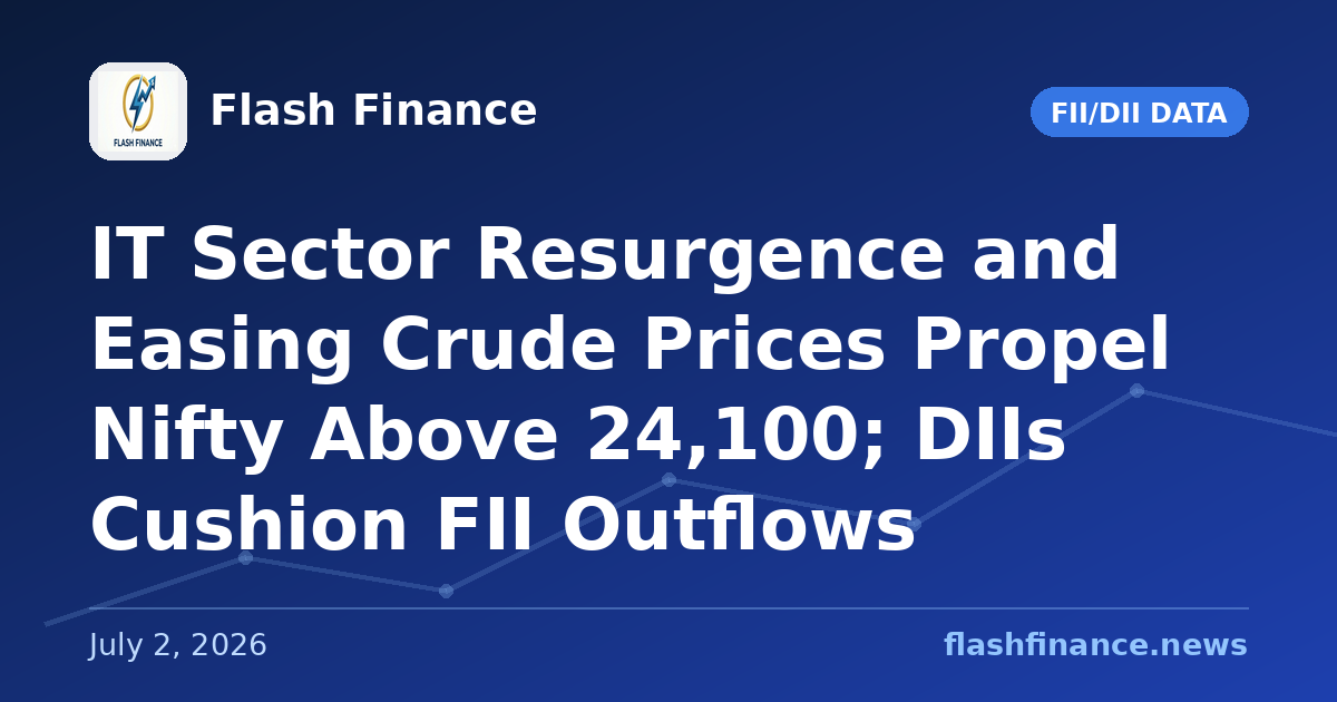 IT Sector Resurgence and Easing Crude Prices Propel Nifty Above 24,100; DIIs Cushion FII Outflows