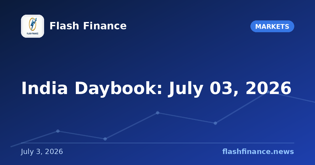 India Daybook: July 03, 2026