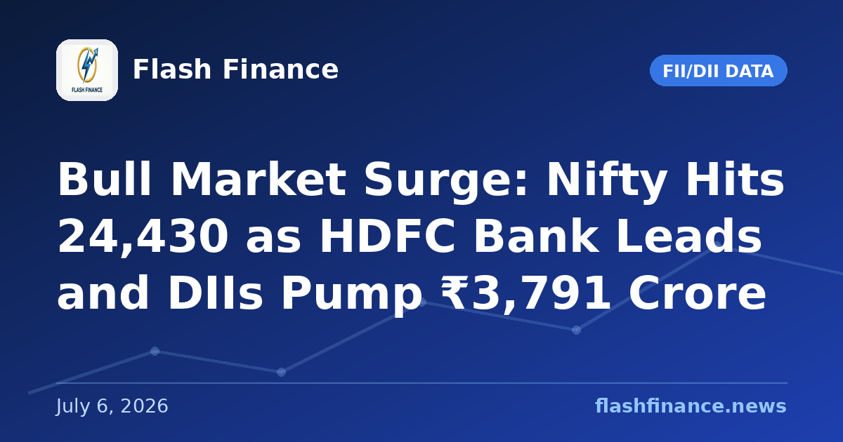 Bull Market Surge: Nifty Hits 24,430 as HDFC Bank Leads and DIIs Pump ₹3,791 Crore