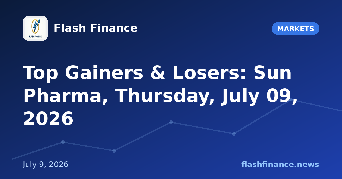 Top Gainers & Losers: Sun Pharma, Thursday, July 09, 2026