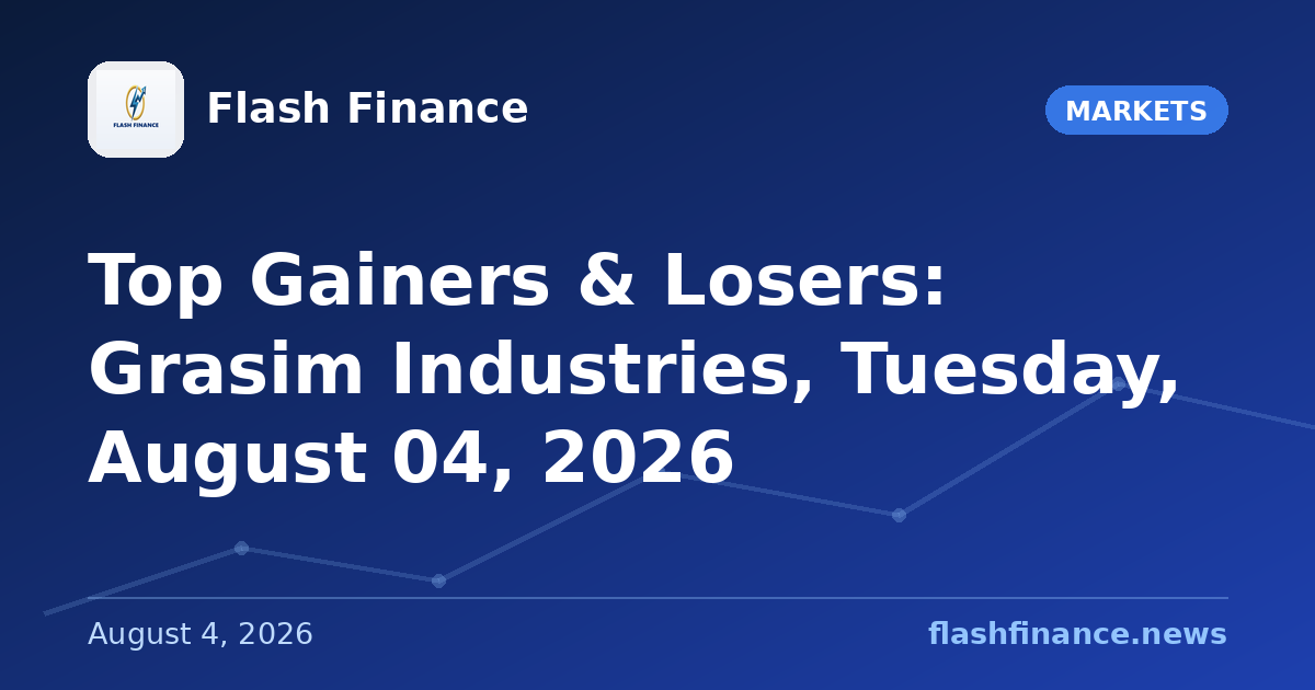 Top Gainers & Losers: Grasim Industries, Tuesday, August 04, 2026