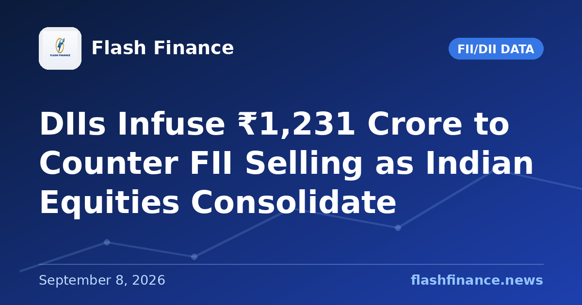 DIIs Infuse ₹1,231 Crore to Counter FII Selling as Indian Equities Consolidate