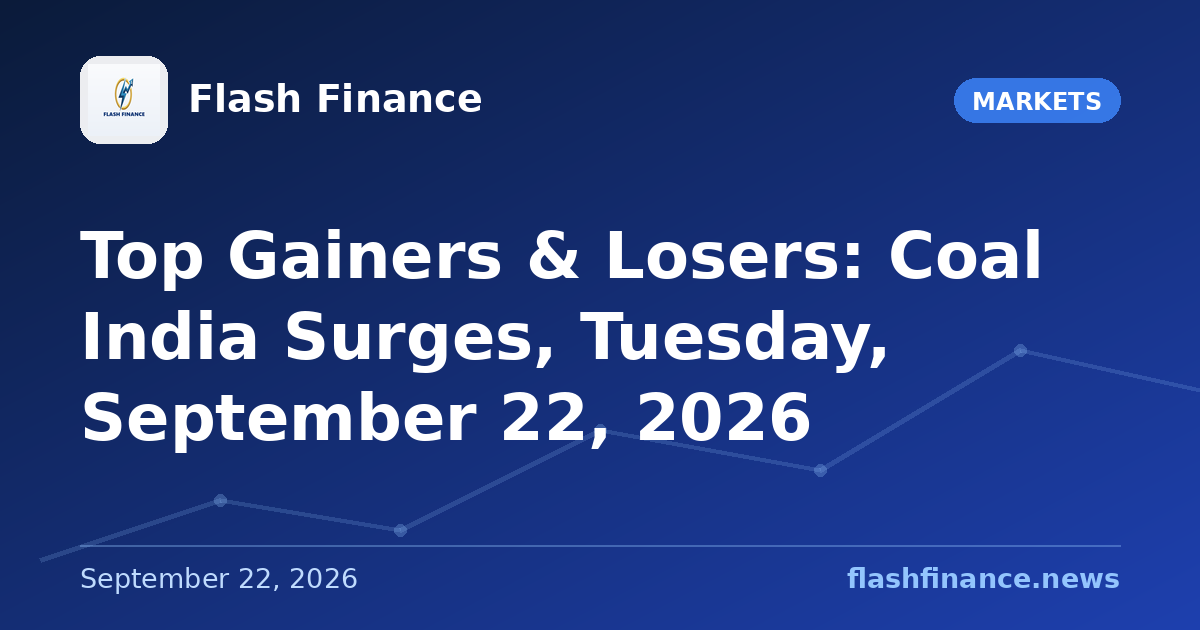 Top Gainers & Losers: Coal India Surges, Tuesday, September 22, 2026