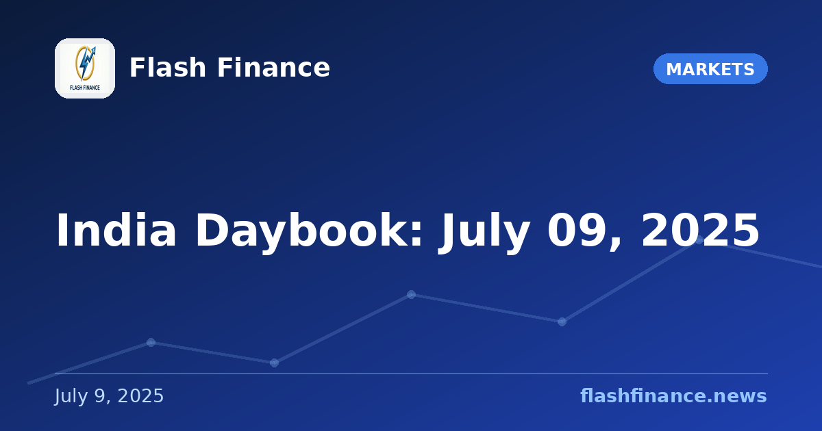 India Daybook: July 09, 2025