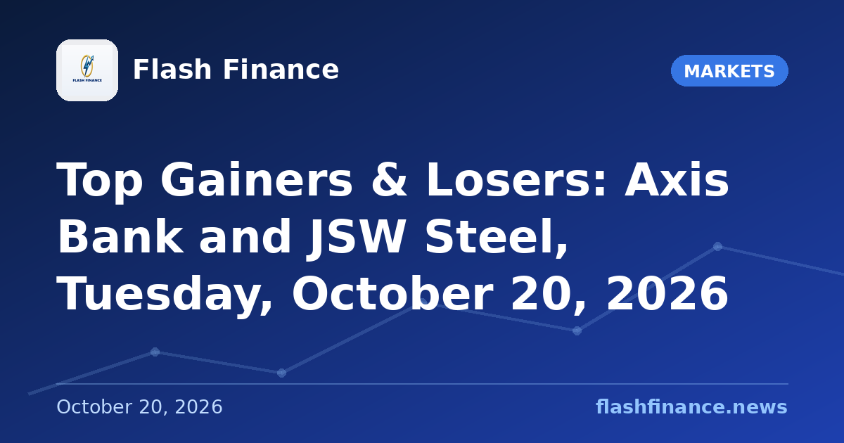Top Gainers & Losers: Axis Bank and JSW Steel, Tuesday, October 20, 2026