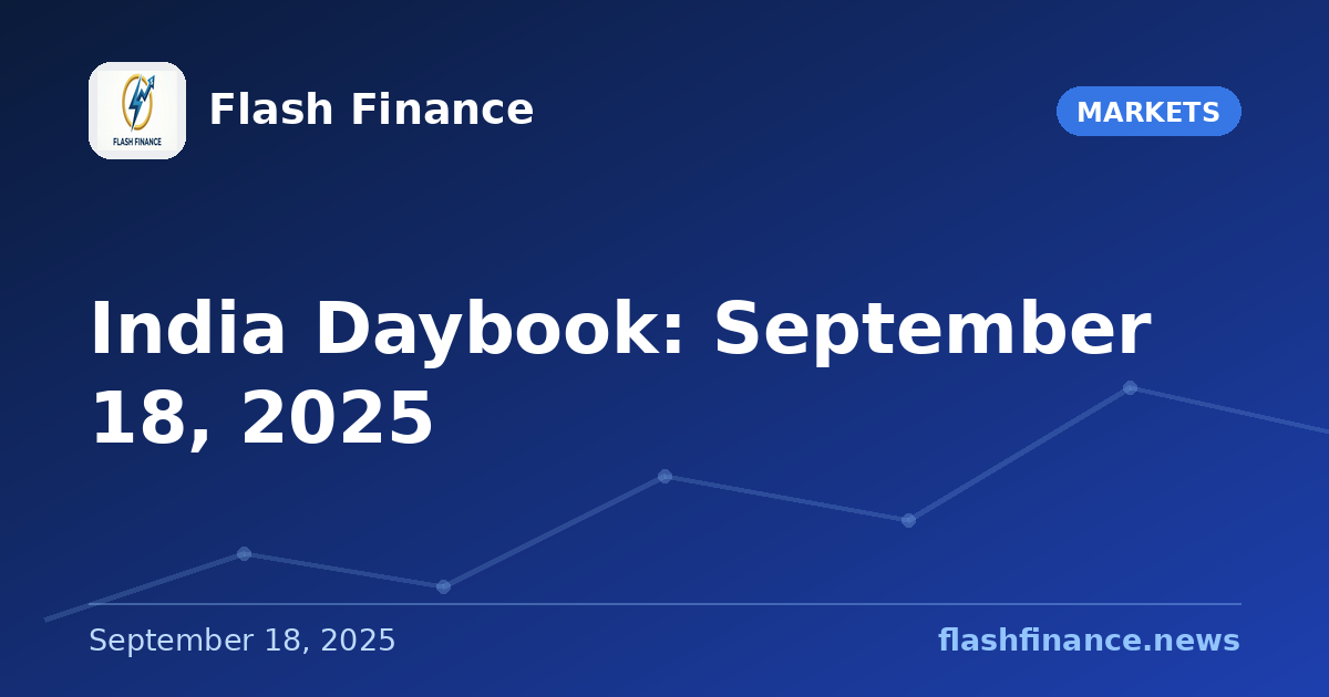 India Daybook: September 18, 2025