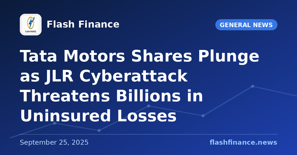 Tata Motors Shares Plunge as JLR Cyberattack Threatens Billions in Uninsured Losses