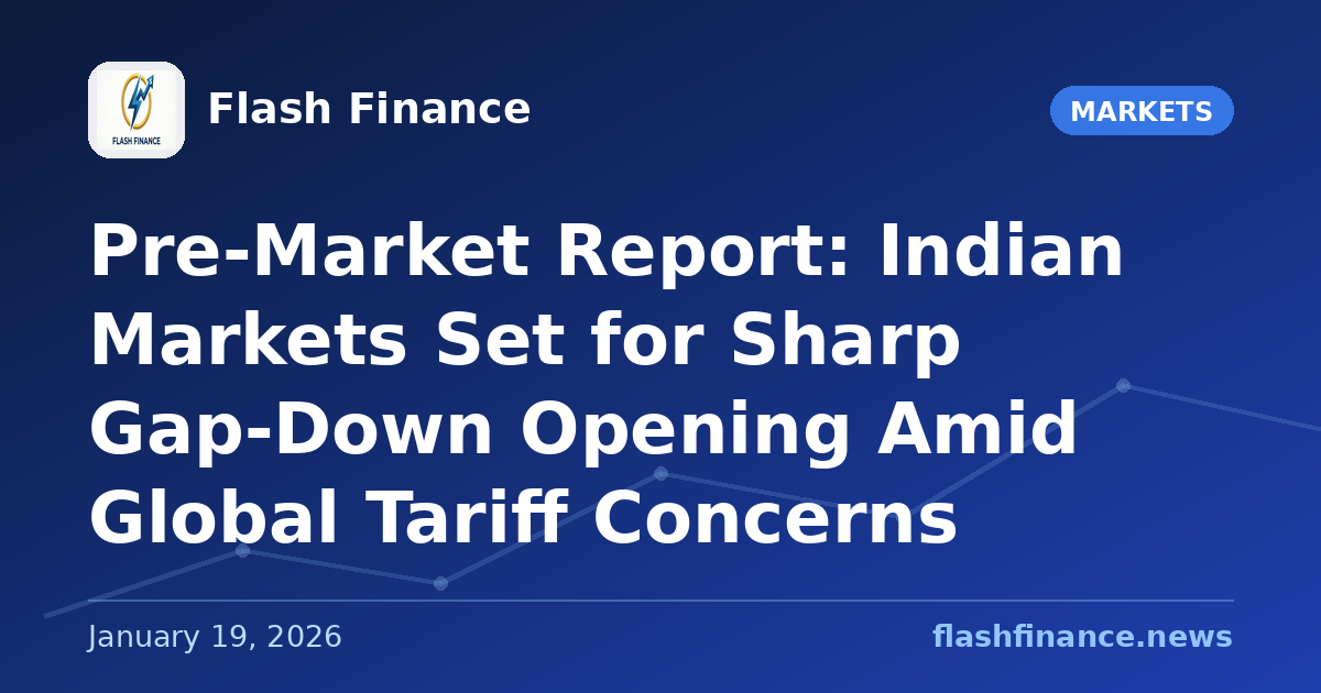 Pre-Market Report: Indian Markets Set for Sharp Gap-Down Opening Amid Global Tariff Concerns