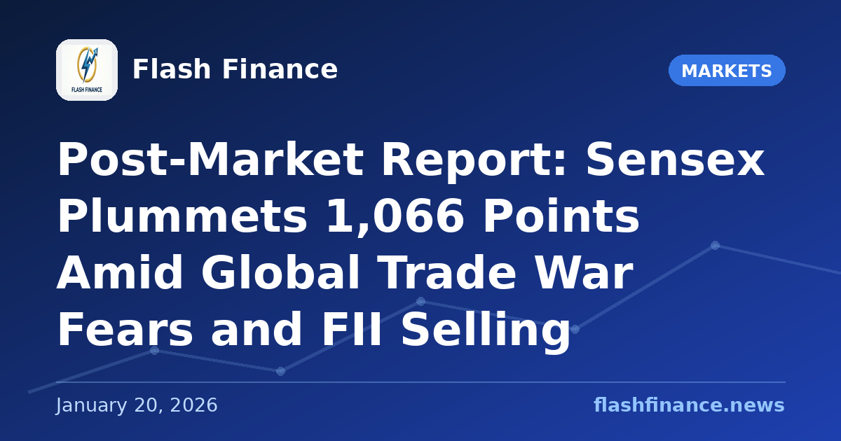 Post-Market Report: Sensex Plummets 1,066 Points Amid Global Trade War Fears and FII Selling