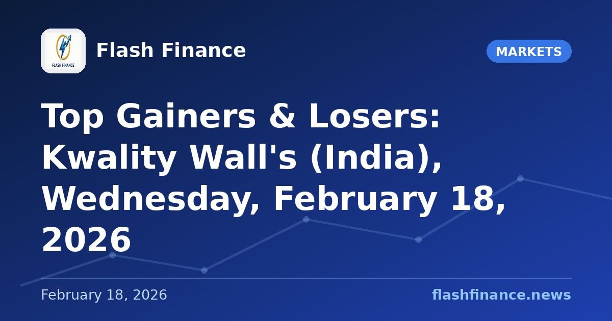 Top Gainers & Losers: Kwality Wall's (India), Wednesday, February 18, 2026