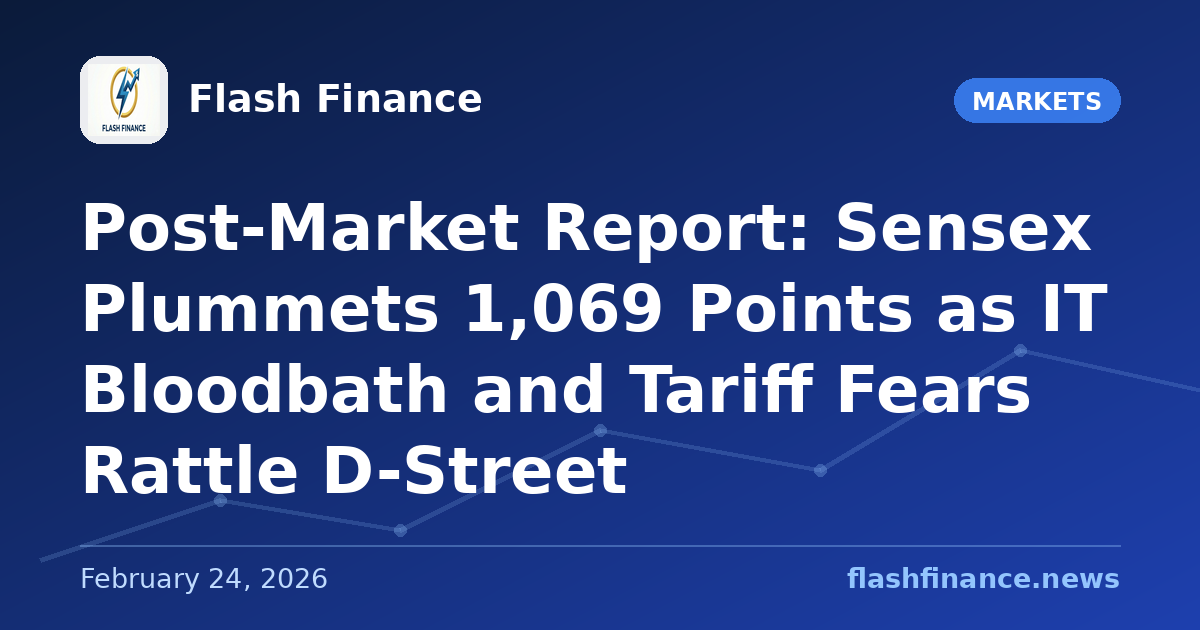 Post-Market Report: Sensex Plummets 1,069 Points as IT Bloodbath and Tariff Fears Rattle D-Street