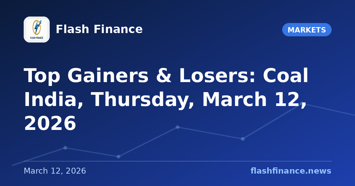Top Gainers & Losers: Coal India, Thursday, March 12, 2026