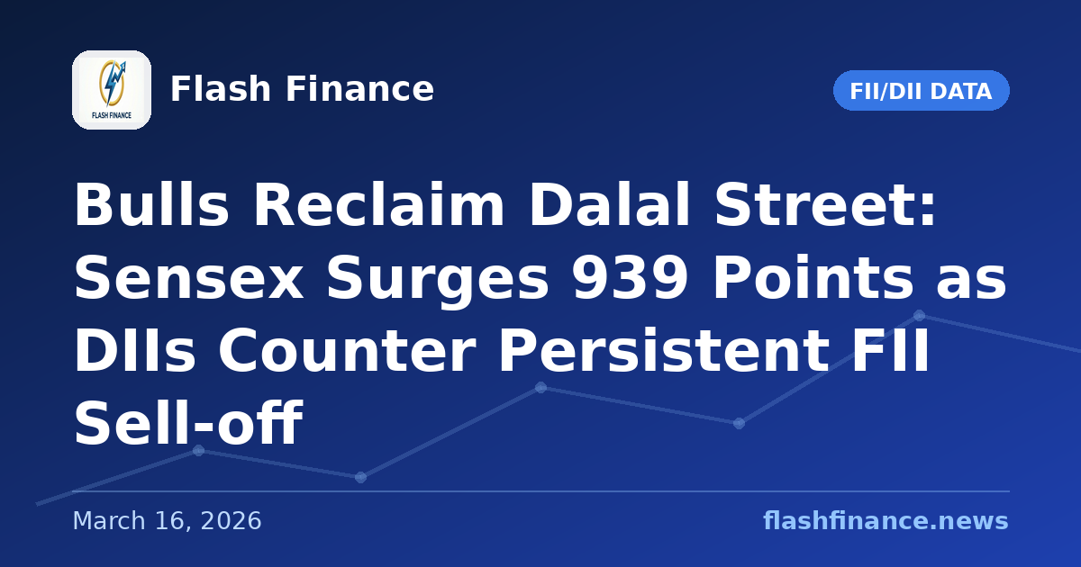 Bulls Reclaim Dalal Street: Sensex Surges 939 Points as DIIs Counter Persistent FII Sell-off