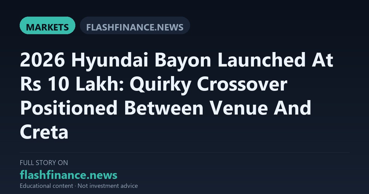Hyundai Motor India Launches 2026 Bayon Crossover at Introductory Price of Rs 10 Lakh