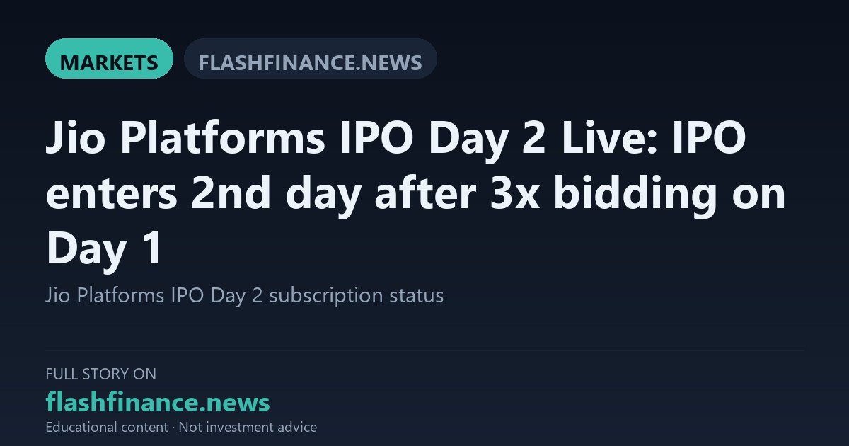 Jio Platforms IPO Enters Day 2 After Day 1 Subscription Reaches Over 3 Times On Heavy Institutional Demand