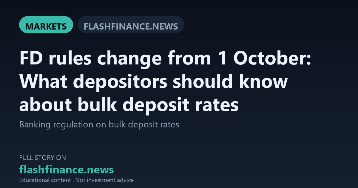 RBI Mandates Daily Bulk Deposit Rate Publishing by 10 AM Starting 1 October