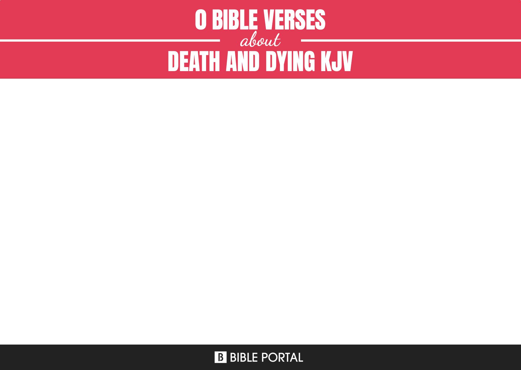 20 Bible Verses About Death And Dying Kjv 