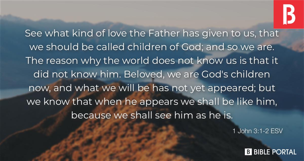 1 John 3 1 2 ESV Picture Bible Image Bible Portal 1-john-3-1-2-esv-picture-bible-image-bible-portal