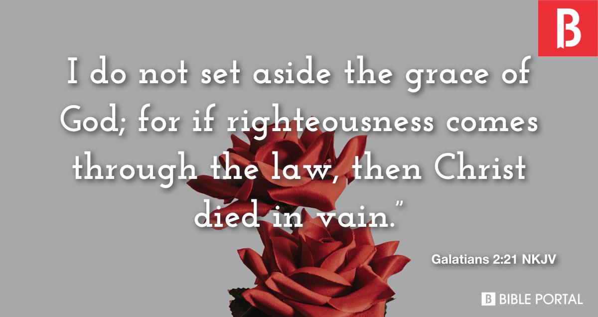 Galatians 2:21 - Bible Study, Meaning, Images, Commentaries, Devotionals,  And More...