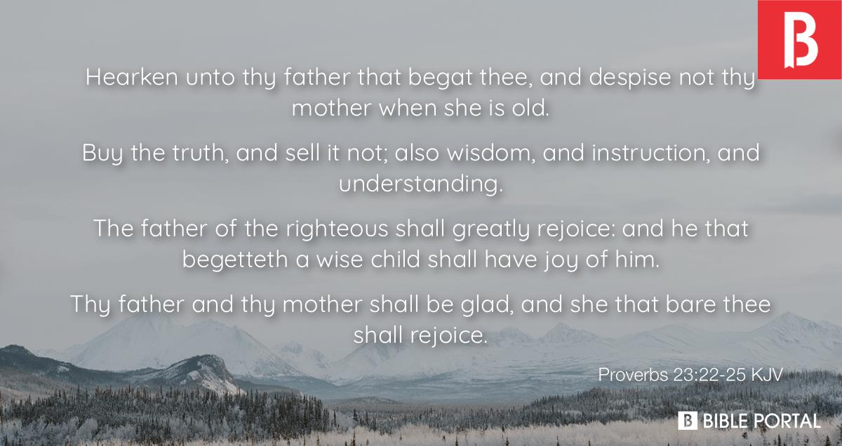 Proverbs 23 22 25 Summary Proverbs 23 22 25 Summary