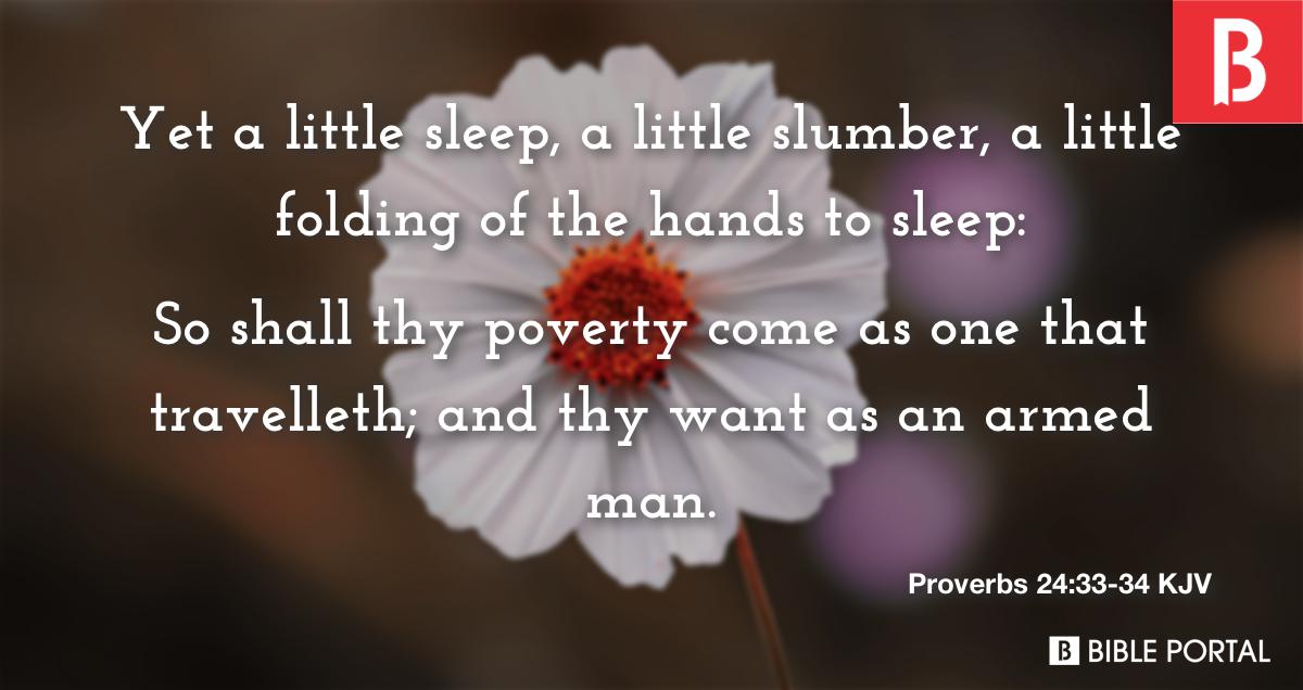 Proverbs 24 33 34 KJV Bible Scripture Image Bible Portal proverbs-24-33-34-kjv-bible-scripture-image-bible-portal