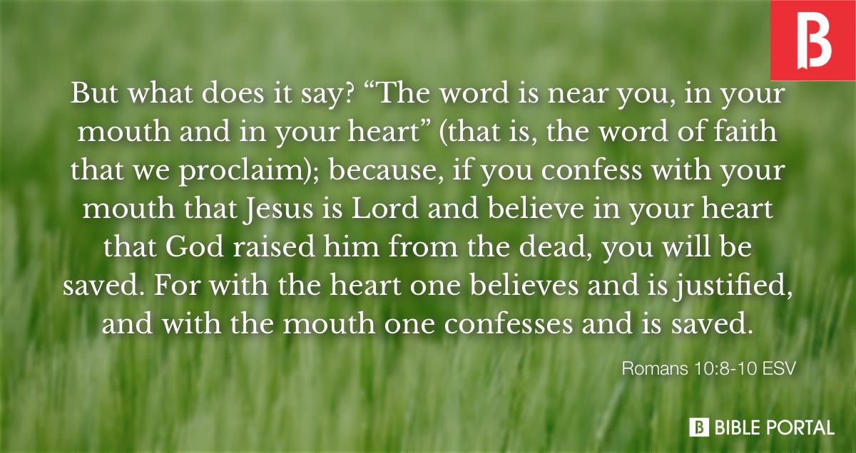 romans-10-8-but-what-does-it-say-the-word-is-near-you-it-is-in-your