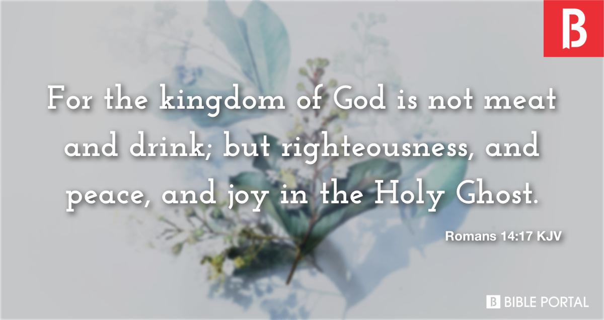Romans 14 17 KJV Bible Scripture Image Bible Portal romans-14-8-king-james-version-scripture-images-kjv-psalms