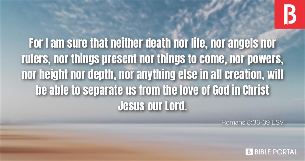 Romans 8:38-39 - Bible verse (KJV) 