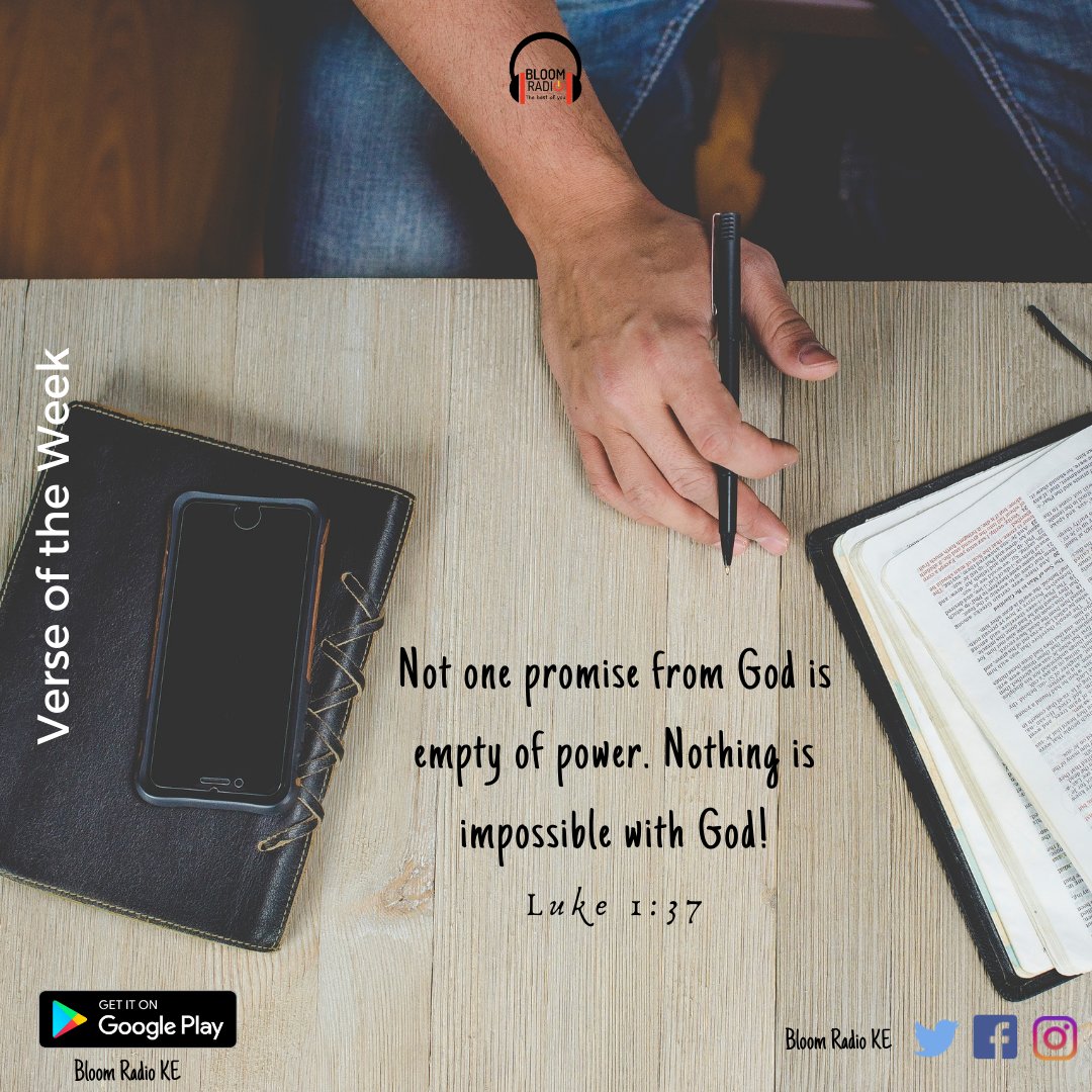 BBR" 8 9 6 9 Not one promise From God is empty of power. is impossible with Godl | Luke 1:37 GBIT Ou Google Bloom Radio KE Bloom Radio KE Nothing  Play
