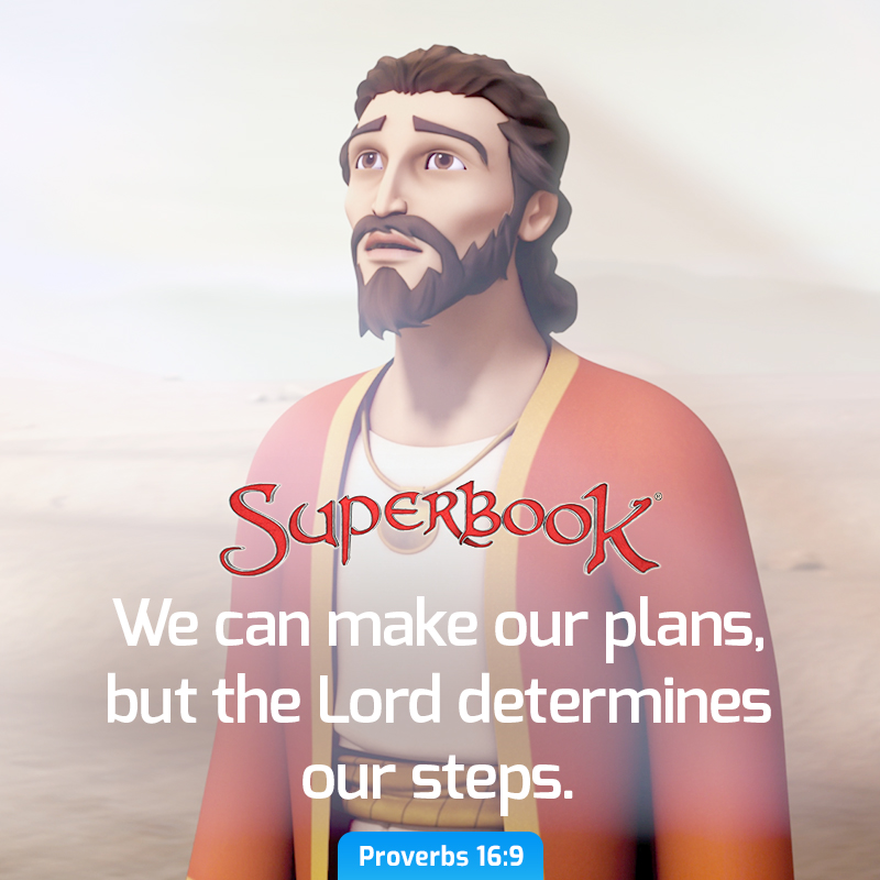 'SupErBOoK We can make our plans, but the Lord determines our steps. Proverbs 16:9'