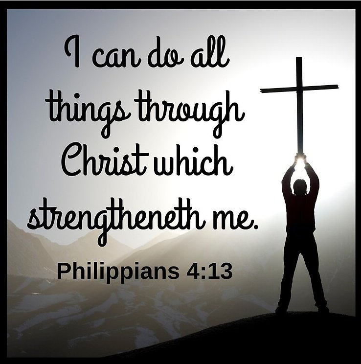 ( can d all things thueugh Chist which sengtheneth me Philippians 4:13