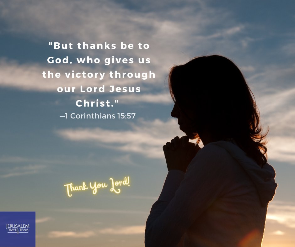 But thanks be to God, who gives us the victory through our Lord Jesus Christ: ~1 Corinthians 15.57 Tant ysu Jera JERLISALEM TRa4IuM