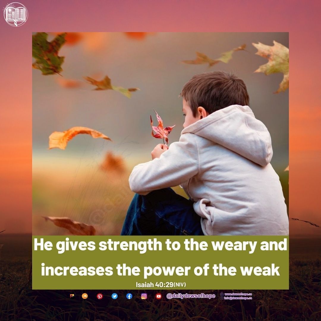 He gives strength to the weary and increases the power of the weak Isaiah 40:29(NIV)  @dhllleeusalhapo