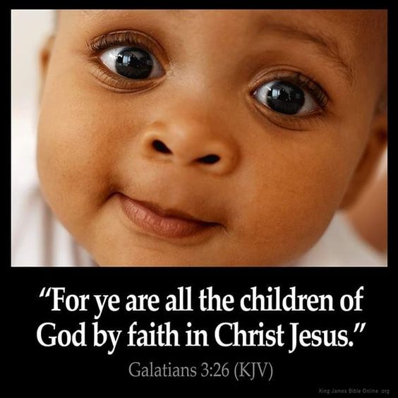 "For ye are all the children of "1 Godby faith in Christ Jesus' Galatians 3.26 (KJV) Ketaa Jantat B4280 Onfnta{645