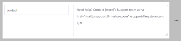 A custom phrase that adds an email link for buyers to contact your Support team