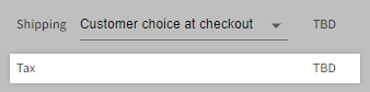 Tax on a quote listed as TBD due to the shipping method being Customer choice at checkout