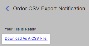 Download the export CSV from the notification.