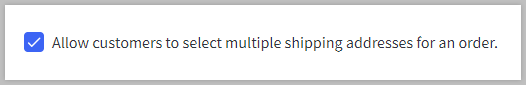 Checkout setting to allow multiple shipping addresses.