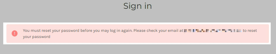 Login warning that appears when a password reset has been forced