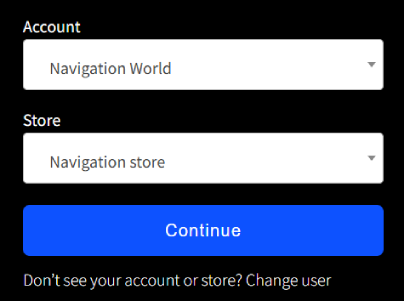 Account and store selector seen when logging in.