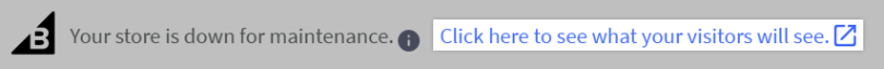 Admin maintenance pop up with a link to view the storefront as a visitor