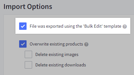 Select "File was exported using the 'Bulk Edit' template"