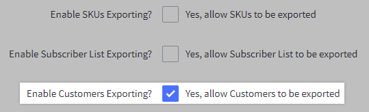 Check the box next to Enable Customers Exporting?