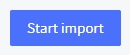 The Start Import button