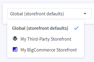 The channel dropdown selector at the top of the page expanded to show Global (storefront defaults), My Third-Party Storefront, and My BigCommerce Storefront